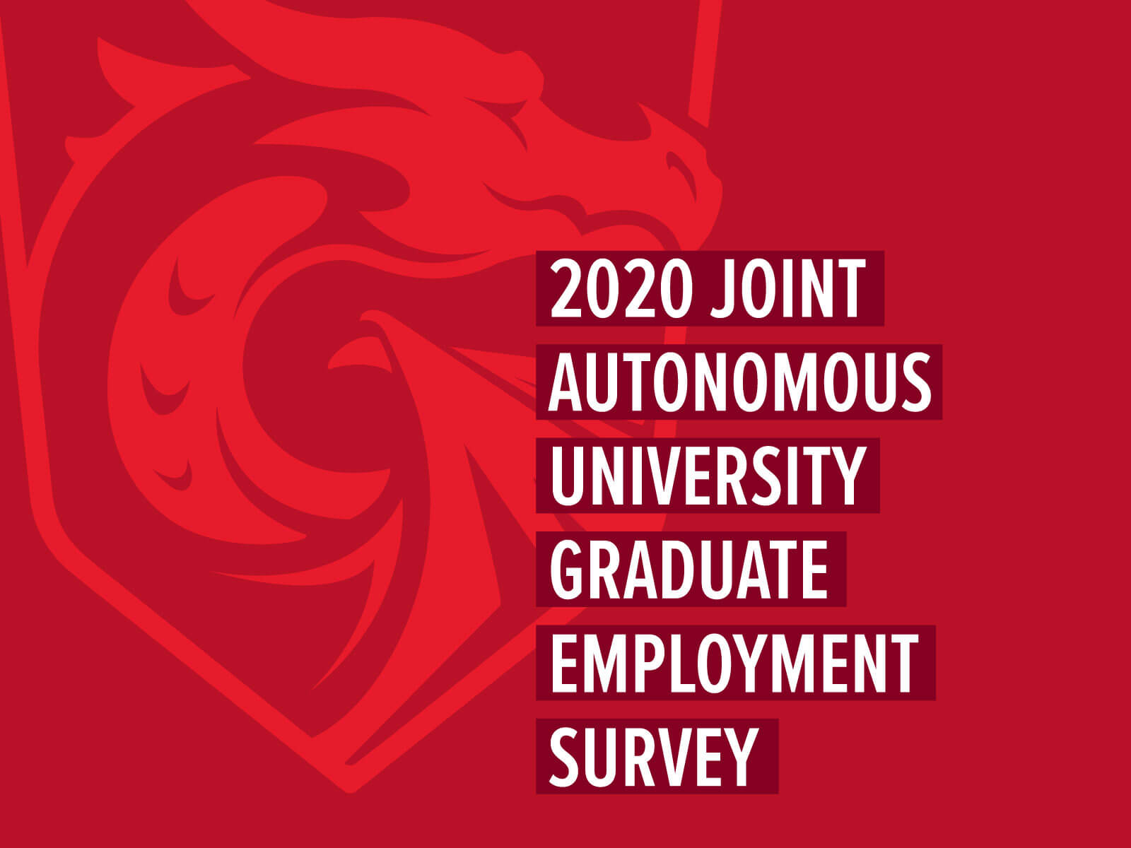 '2020 Join Autonomous University Graduate Employment Survey' text on top of red dragon logo
